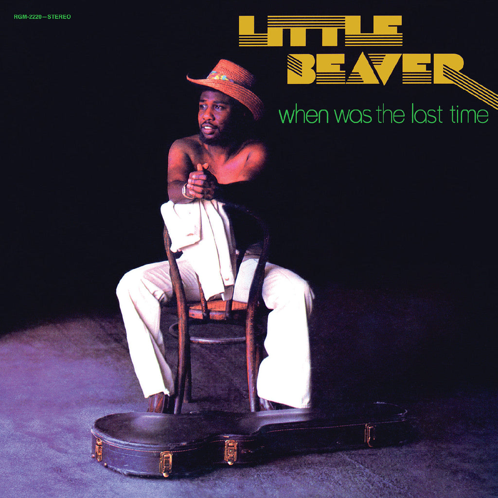 Little Beaver - When Was the Last Time - 50th ANNIVERSARY, REMASTERED [Emerald Vinyl] ((Vinyl))