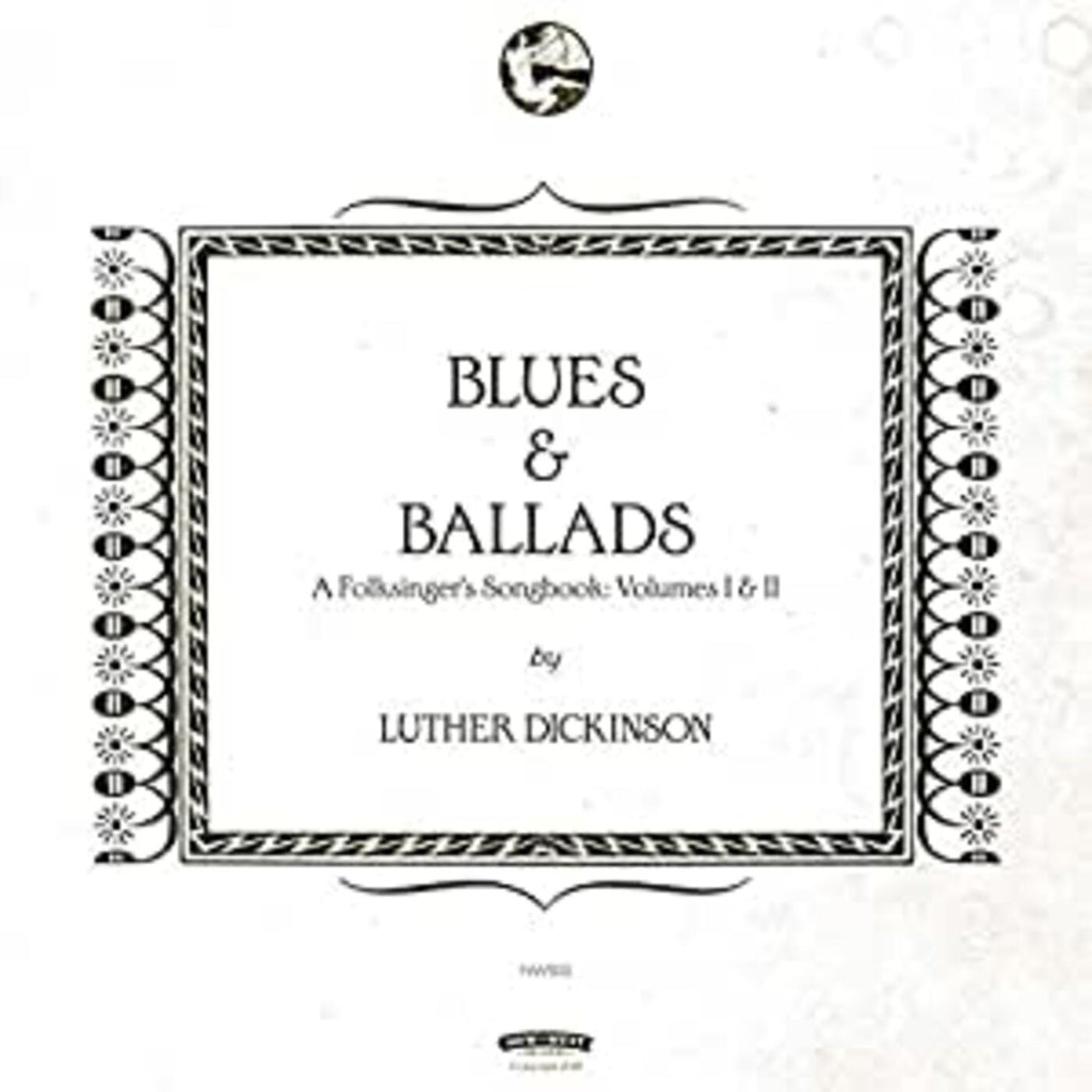 Luther Dickinson - Blues & Ballads (A Folksinger's Songbook) Volumes I & II ((Vinyl))