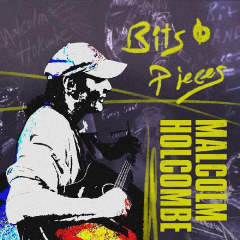 Malcolm Holcombe - Bits & Pieces ((CD))