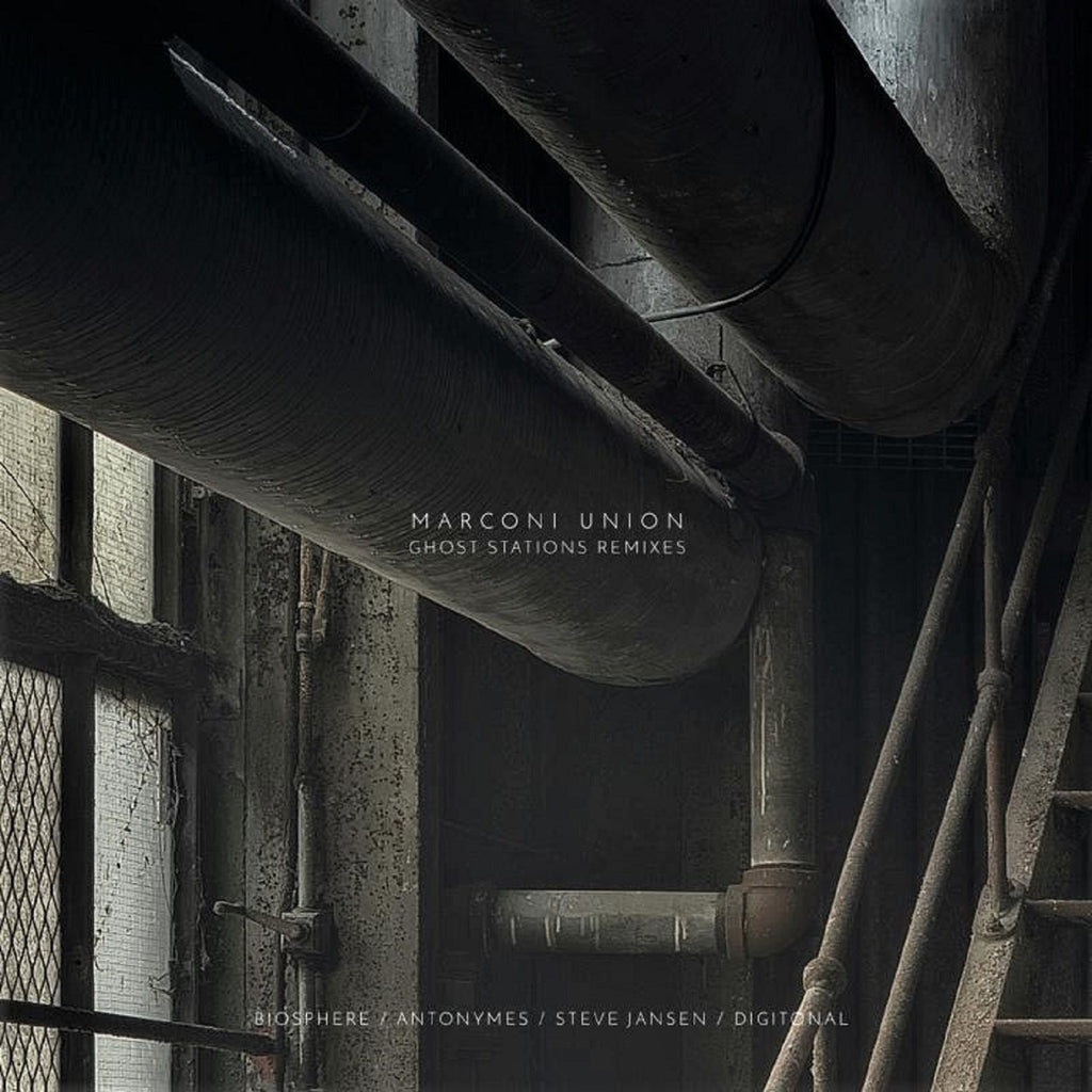 Marconi Union - Ghost Stations Remixes ((Vinyl))