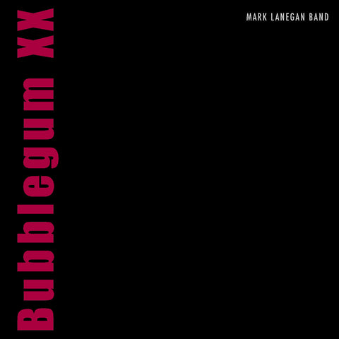 Mark Lanegan - Bubblegum XX ((Vinyl))