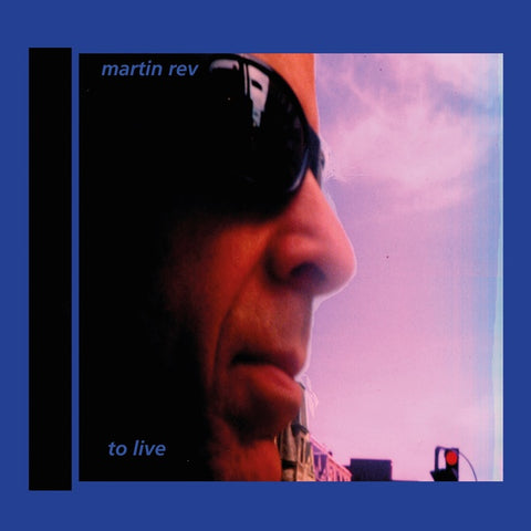 MARTIN REV - To Live ((Vinyl))