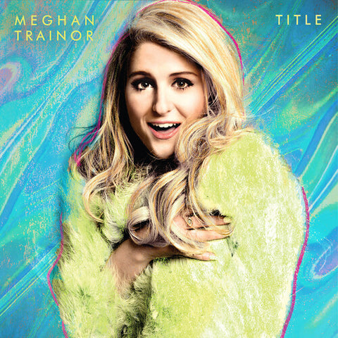 Meghan Trainor - Title (10th Anniversary Edition) (Bonus Tracks) ((CD))