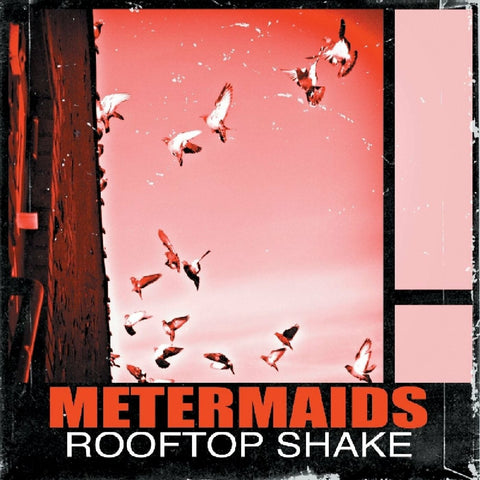 Metermaids - Rooftop Shake ((CD))