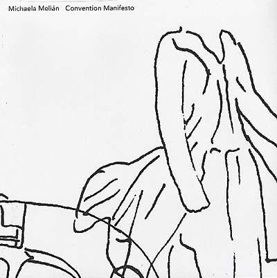 MICHAELA MELIAN - Convention Manifesto ((Vinyl))