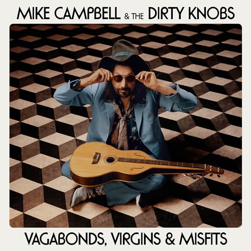 Mike Campbell & The Dirty Knobs - Vagabonds, Virgins & Misfits ((CD))