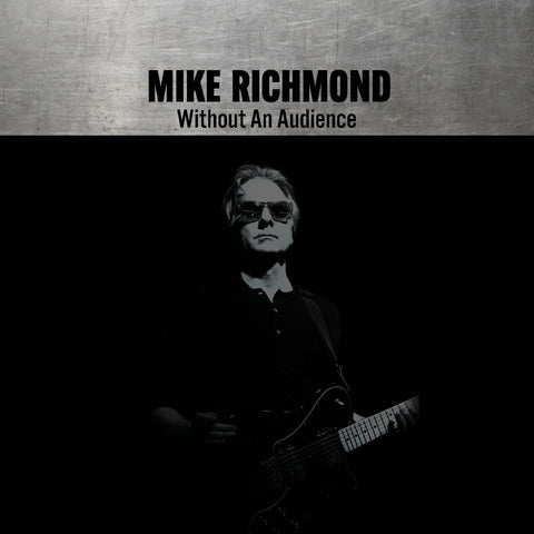Mike Richmond - Without An Audience ((Vinyl))