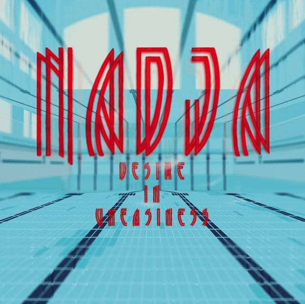 NADJA (GERMANY) - Desire In Uneasiness ((Vinyl))