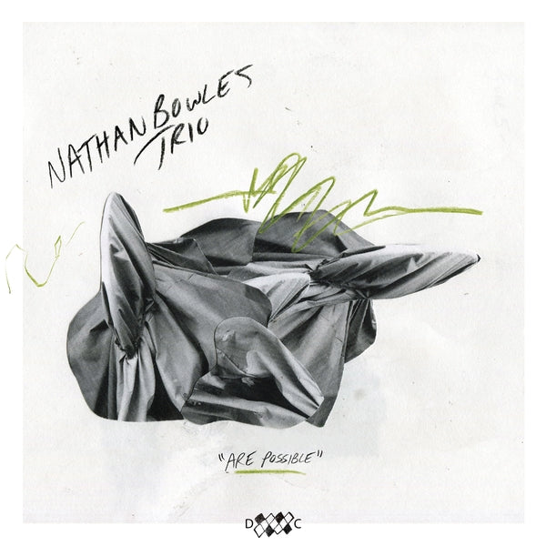 NATHAN BOWLES TRIO - Are Possible ((Vinyl))