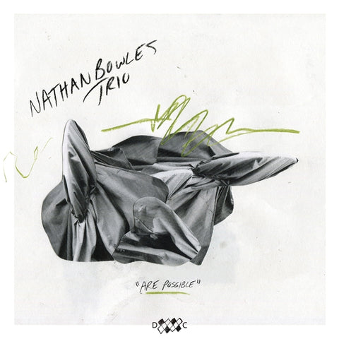 NATHAN BOWLES TRIO - Are Possible ((Vinyl))