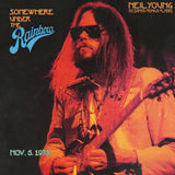 Neil Young & The Santa Monica Flyers - Somewhere Under The Rainbow: Nov. 5, 1973 (2 Lp's) (())