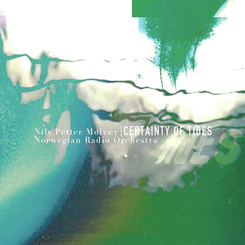 Nils Petter Molvær & Norwegian Radio Orchestra - Certainty of Tides ((Vinyl))