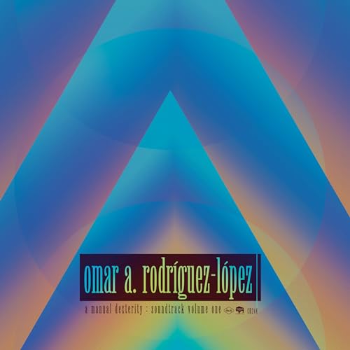 Omar Rodríguez-López - A Manual Dexterity: Soundtrack Volume One ((Vinyl))