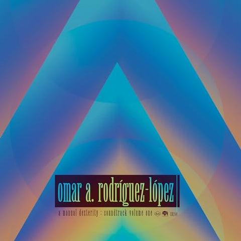 Omar Rodríguez-López - A Manual Dexterity: Soundtrack Volume One ((Vinyl))