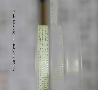 Oren Ambarchi - Audience Of One ((CD))