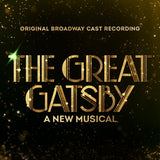 Original Broadway Cast - The Great Gatsby - A New Musical (Original Broadway Cast Recording) ((Vinyl))