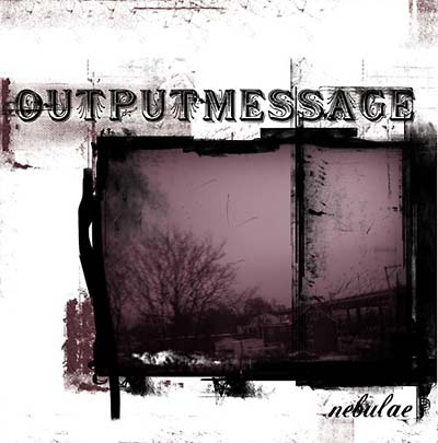 OUTPUTMESSAGE - Nebulae ((CD))