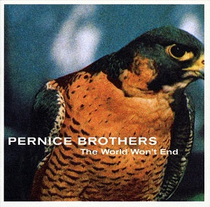 Pernice Brothers - The World Won't End ((CD))