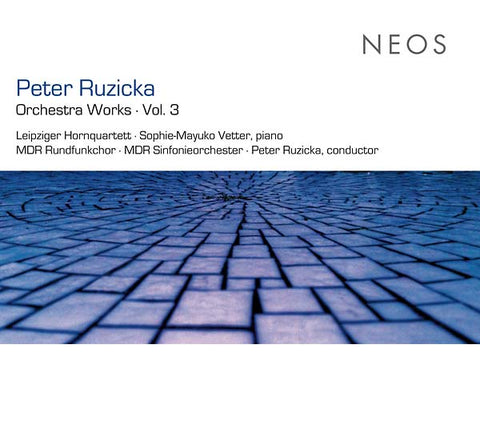 PETER RUZICKA - Orchestra Works Vol. 3 ((CD))