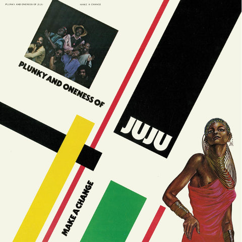 Plunky & Oneness Of Juju - Make A Change ((Vinyl))