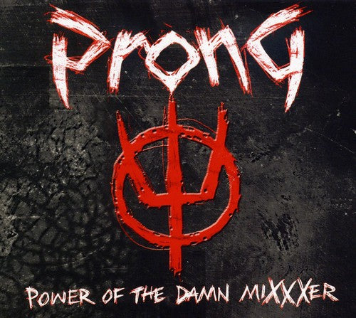 Prong - Power Of The Damn Mixxxer (Digipack Packaging) ((CD))