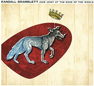 Randall Bramblett - Juke Joint At The Edge Of The World ((CD))