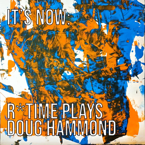 Reut Regev'S R*Time - It'S Now: R*Time Plays Doug Hammond ((CD))