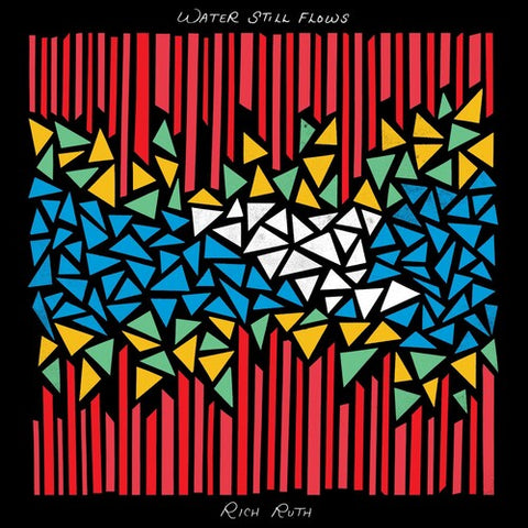 Rich Ruth - Water Still Flows ((Vinyl))