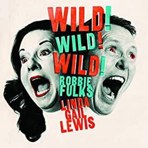 Robbie & Linda Gail Lewis Fulks - Wild! Wild! Wild! ((Vinyl))