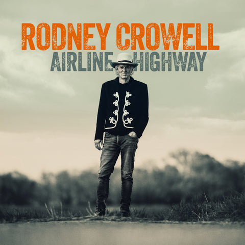 Rodney Crowell - Airline Highway ((Vinyl))