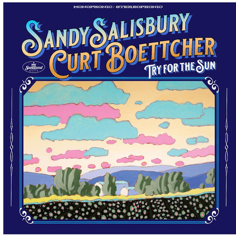 Sandy & Curt Boettcher Salisbury - Try For The Sun ((CD))