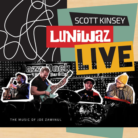 Scott Kinsey - Luniwaz - Live: The Music Of Joe Zawinul ((CD))