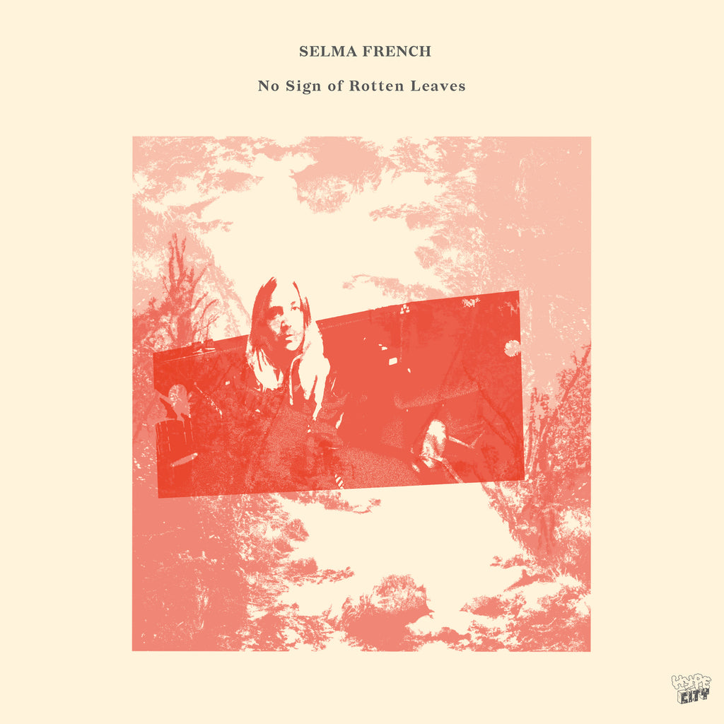 Selma French - No Sign Of Rotten Leaves ((CD))
