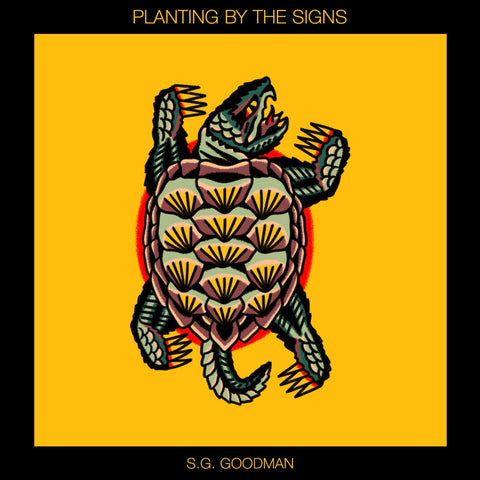 S.G. Goodman - Planting By The Signs (Black 2Lp) ((Vinyl))