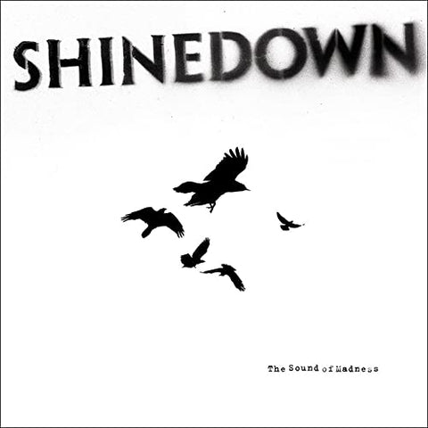 Shinedown - The Sound Of Madness (())