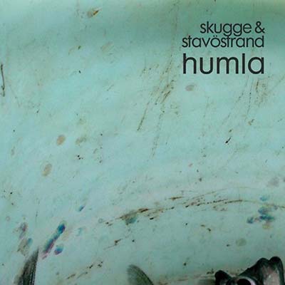 SKUGGE/STAVOSTRAND - Humla ((CD))