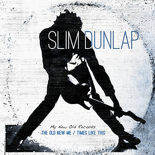 Slim Dunlap - The Old New Me / Times Like This ((Vinyl))