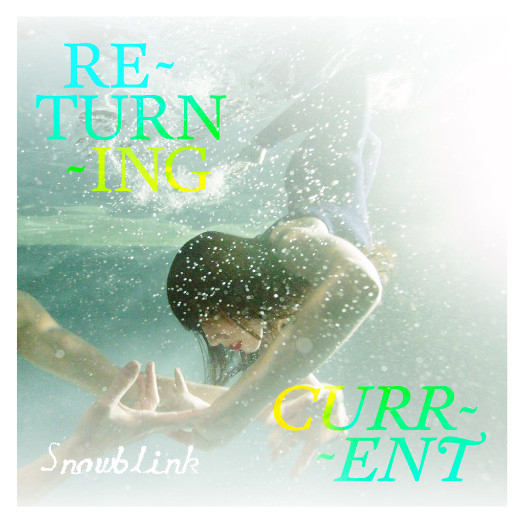 Snowblink - Returning Current ((CD))
