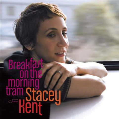 Stacey Kent - Breakfast On The Morning Tram ((Vinyl))