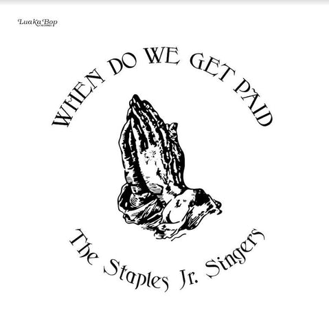 Staples Jr. Singers - When Do We Get Paid ((Vinyl))