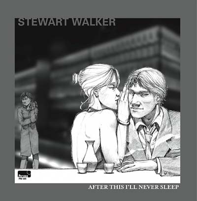 STEWART WALKER - After This I'll Never Sleep ((Vinyl))