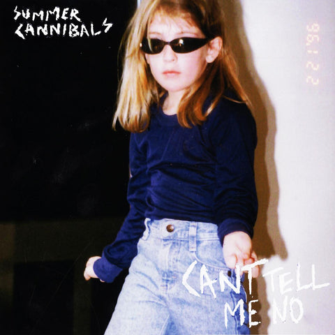 Summer Cannibals - Can't Tell Me No ((CD))