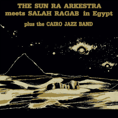 Sun Ra Arkestra & Salah Ragab - The Sun Ra Arkestra Meets Salah Ragab in Egypt ((CD))