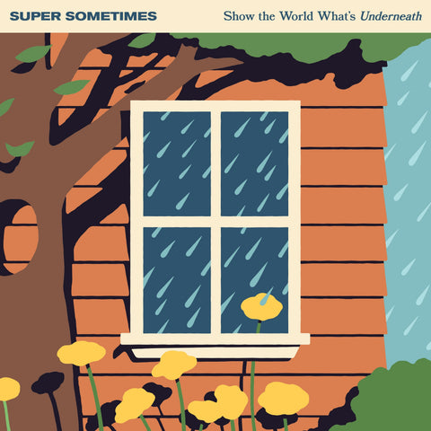Super Sometimes - Show The World What’S Underneath (Indie Exclusive) [Half Milky Clear / Half Orange W/ White Splatter] ((Vinyl))