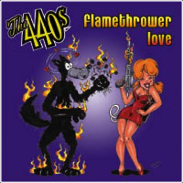 The 440s - Flamethrower Love (7" single) ((Vinyl))