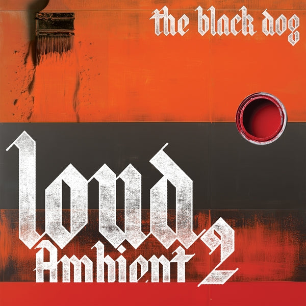 The Black Dog - Loud Ambient 2 [CD] ((CD))