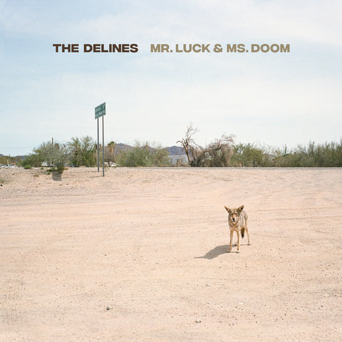 The Delines - Mr. Luck & Ms. Doom ((CD))