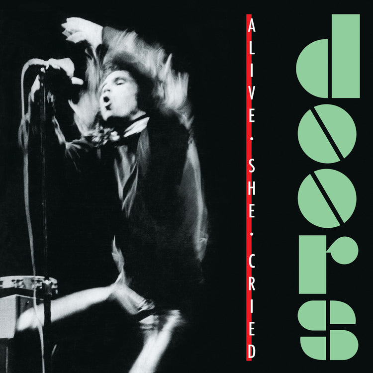 The Doors - Alive, She Cried (40th Anniversary) [SYEOR24] [Translucent Emerald Vinyl] (())