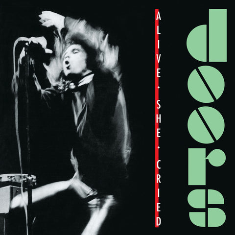 The Doors - Alive, She Cried (40th Anniversary) [SYEOR24] [Translucent Emerald Vinyl] (())