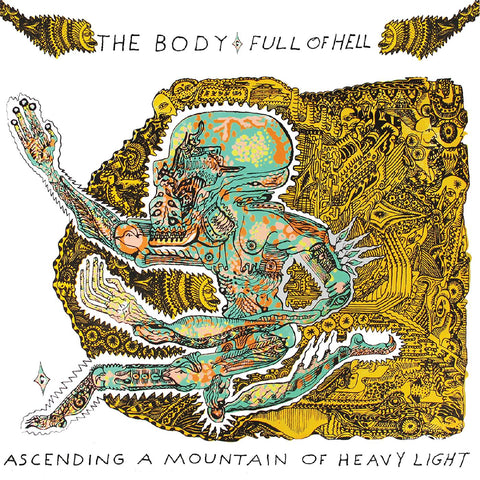 The & Full of Hell Body - Ascending a Mountain of Heavy Light (COLOR VINYL) ((Vinyl))